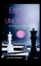 Lucy M Talisker, Lucy M. Talisker - EXPECT THE UNEXPECTED