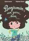 Karine Laurent, Stéphanie Alastra, Nat Editions, Nats Editions, Nats Editions - Benjamin, un gars bien