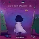 Jérémy Semet, Anne-Sophie Le Saulnier, Nat Editions, Nats Editions, Nats Editions - Dans mon imagination