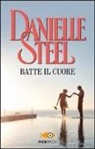 Danielle Steel - Batte il cuore