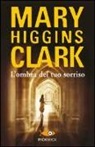 Mary Higgins Clark - L'ombra del tuo sorriso