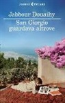 Jabbour Douaihy - San Giorgio guardava altrove