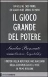 Sandra Bonsanti - Il gioco grande del potere