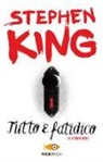 Stephen King - Tutto è fatidico. 14 storie nere
