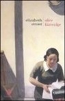 Elizabeth Strout - Olive Kitteridge