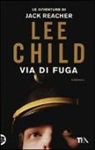 Lee Child - Via di fuga
