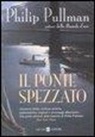 Philip Pullman - Il ponte spezzato