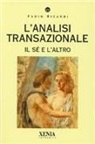 Fabio Ricardi - L'analisi transazionale. Il sé e l'altro