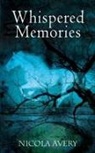 Nicola Avery - Whispered Memories