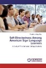 Rhonda Jennings-Arey - Self-Directedness Among American Sign Language Learners