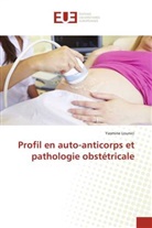 Yasmine Lounici - Profil en auto-anticorps et pathologie obstétricale