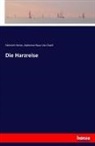Alphonse Naus van Daell, Heinric Heine, Heinrich Heine, Alphonse Naus Van Daell - Die Harzreise