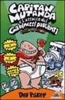 Dav Pilkey - Capitan Mutanda e l'attacco dei Gabinetti Parlanti