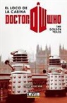 DOCTOR WHO EL LOCO DE LA CABINA: THE GOLDEN YEARS