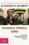 Elizabeth Gilbert - Mangia prega ama