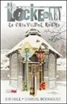 Joe Hill, Gabriel Rodriguez - Le chiavi del regno. Locke & key