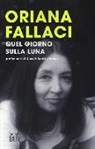 Oriana Fallaci - Quel giorno sulla luna
