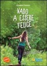 Loredana Frescura - Vado a essere felice