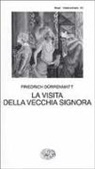 Friedrich Dürrenmatt - La visita della vecchia signora