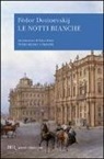 Fëdor Dostoevskij - Le notti bianche