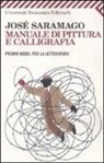 José Saramago - Manuale di pittura e calligrafia