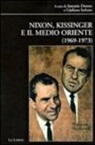 G. Iurlano - Nixon, Kissinger e il Medio Oriente (1969-1973)
