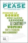 Allan Pease, Barbara Pease - Perché le donne non sanno leggere le cartine e gli uomini non si fermano mai a chiedere?