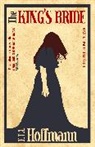 E. T. A. Hoffman, E T a Hoffmann, E.T.A. Hoffmann - The King's Bride