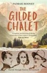 Padraig Rooney - The Gilded Chalet