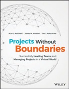 Russ Martinelli, Russ J Martinelli, Russ J. Martinelli, Russ J. (Program Management Methods Martinelli, Russ J. Waddell Martinelli, Martinelli Russ J.... - Projects Without Boundaries