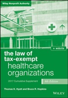 Bruce R. Hopkins, Thomas K. Hyatt, Thomas K. Hopkins Hyatt - Law of Tax-Exempt Healthcare Organizations