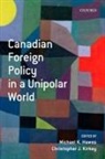 Michael Hawes, Michael K. Hawes, Christopher Kirkey, Christopher Hawes Kirkey - Canadian Foreign Policy in a Unipolar World