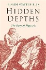 Robin Waterfield - Hidden Depths
