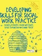 David Edmondson, Michaela Rogers, Donna Peach, Michaela Rogers, Michaela Edmondson Rogers, Michaela Whitaker Rogers... - Developing Skills for Social Work Practice