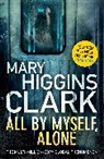 Mary Higgins Clark - All By Myself Alone