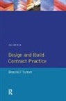 Turner, Dennis F. Turner, Turner Dennis F. - Design and Build Contract Practice