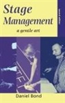 Bond, Daniel Bond - Stage Management