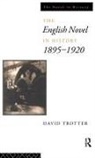 Trotter, David Trotter - English Novel in History, 1895-1920