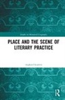Saunders, Angharad Saunders, Angharad (University of South Wales Saunders, Saunders Angharad - Place and the Scene of Literary Practice