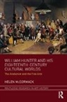 Mccormack, Helen McCormack, McCormack Helen - William Hunter and His Eighteenth-Century Cultural Worlds