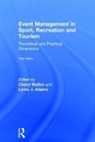 Cheryl Mallen, Cheryl (Brock University Mallen, Cheryl Adams Mallen, Lorne Adams, Lorne J. Adams, Lorne J. (Brock University Adams... - Event Management in Sport, Recreation and Tourism