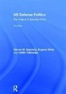 Eugene Gholz, Eugene (University of Notre Dame Gholz, Eugene (University of Texas Gholz, Harvey M. Sapolsky, Harvey M. (Mit Sapolsky, Harvey M. Gholz Sapolsky... - Us Defense Politics