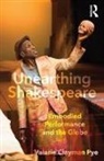 Valerie Pye, Valerie Clayman Pye, Pye Valerie Clayman - Unearthing Shakespeare