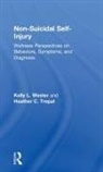 Heather C. Trepal, Heather C. (University of Texas at San Antonio Trepal, Trepal Heather C., Kelly L. Wester, Kelly L. (University of North Carolina At Wester, Kelly L. (University of North Carolina at Greensboro Wester... - Non-Suicidal Self-Injury