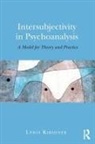 Lewis Kirshner, Lewis (Boston Psychoanalytic Institute Kirshner, Lewis A. Kirshner - Intersubjectivity in Psychoanalysis