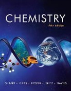 Stacey Lowery Bretz, Geoffrey Davies, Natalie Foster, Thomas R. Gilbert, Rein V. Kirss - Chemistry 8211 the Science in Contex