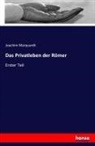 Joachim Marquardt - Das Privatleben der Römer