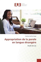 Caroline Cynthia Oyugi - Appropriation de la parole en langue étrangère