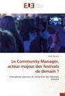 Pablo Buisson - Le Community Manager, acteur majeur des festivals de demain ?