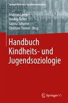 Andreas Lange, Herwi Reiter, Herwig Reiter, Sabina Schutter, Sabina Schutter u a, Christin Steiner... - Handbuch Kindheits- und Jugendsoziologie